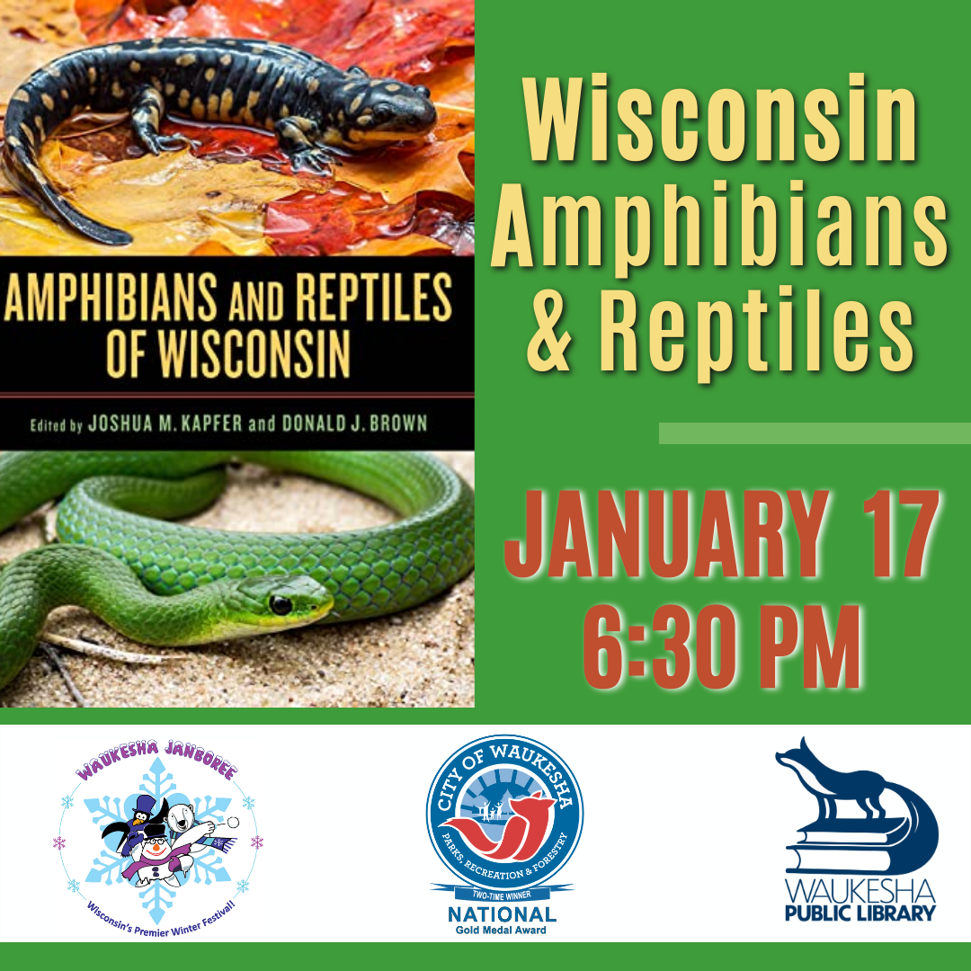 Wisconsin Amphibians and Reptiles Waukesha Public Library